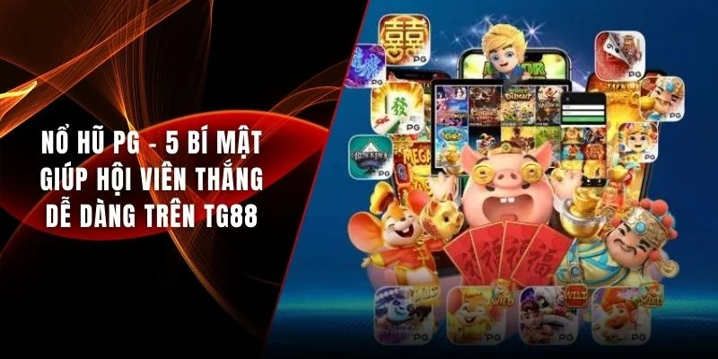 Nổ hũ PG